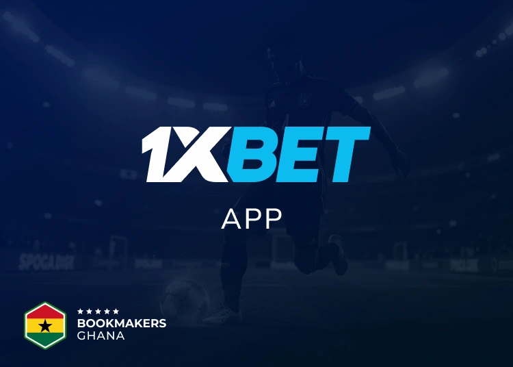 1xBet App in Ghana - Bookmakers Ghana