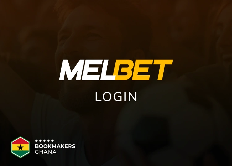 Melbet Login for Ghana Users - Bookmakers Ghana