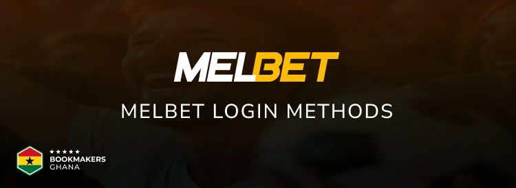 Melbet Login Methods - Bookmakers Ghana